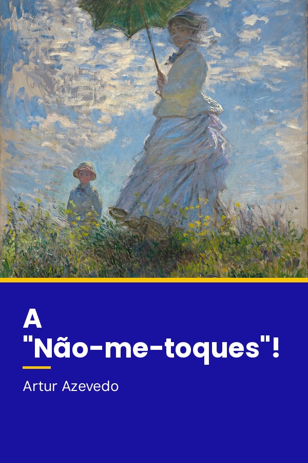 Capa do livro A “Não-me-toques”!