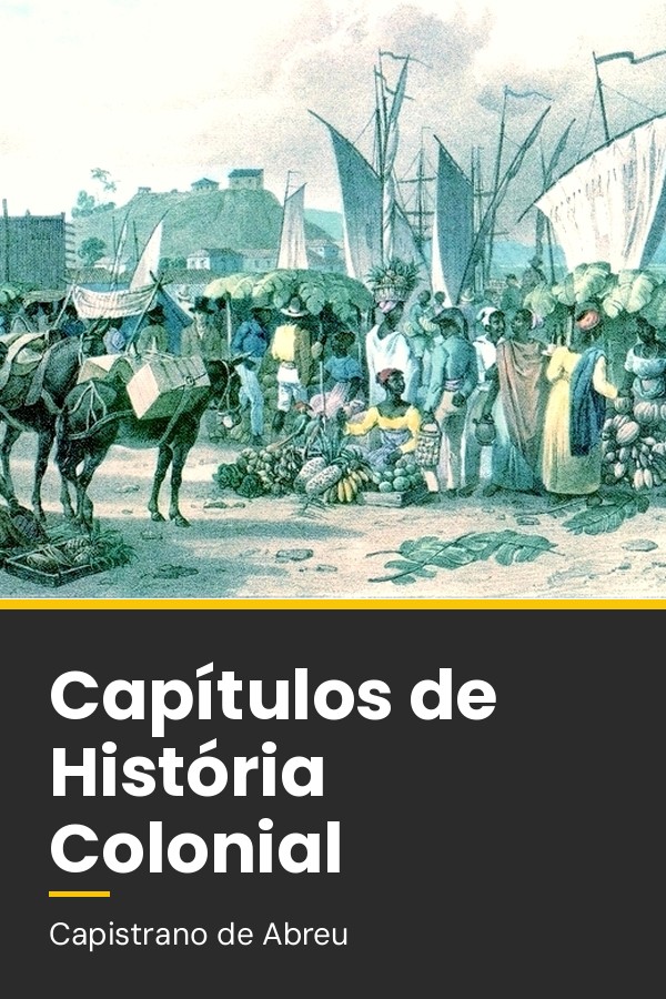 Capa do livro Capítulos de História Colonial (1500-1800)