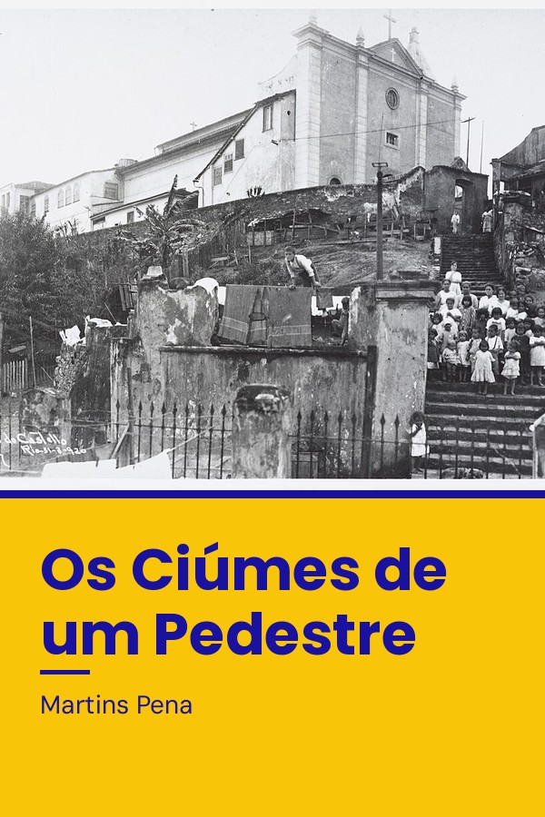 Capa do livro Os Ciúmes de um Pedestre ou o Terrível Capitão do Mato