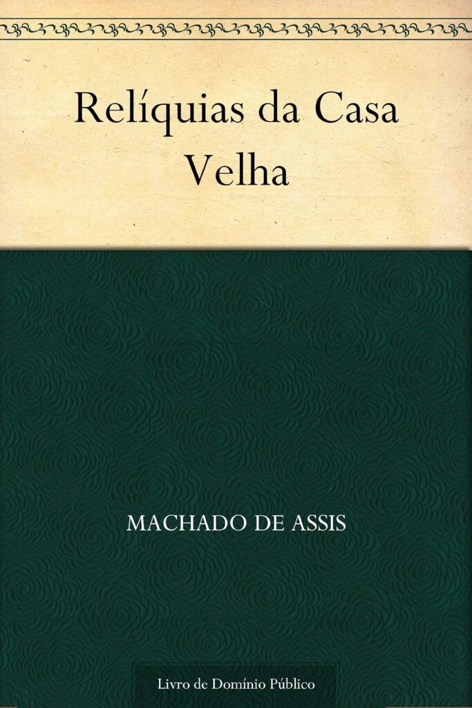 Capa do livro Relíquias da Casa Velha