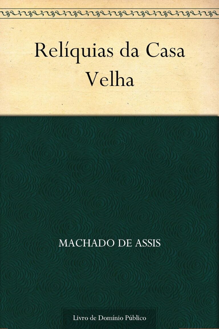 Capa do livro Relíquias da Casa Velha