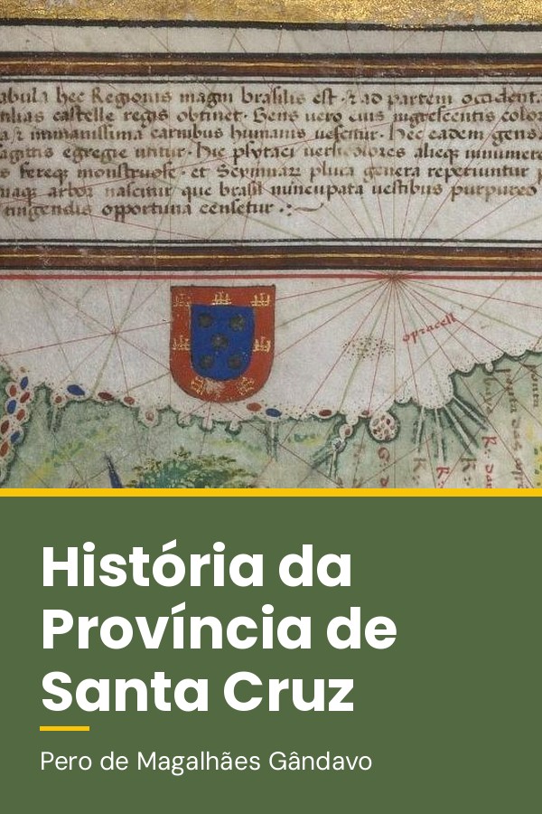 Capa do livro História da Província de Santa Cruz, A que Vulgarmente Chamamos Brasil